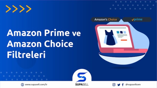 Filtreler - Amazon Prime ve Amazon Choice - Supasell